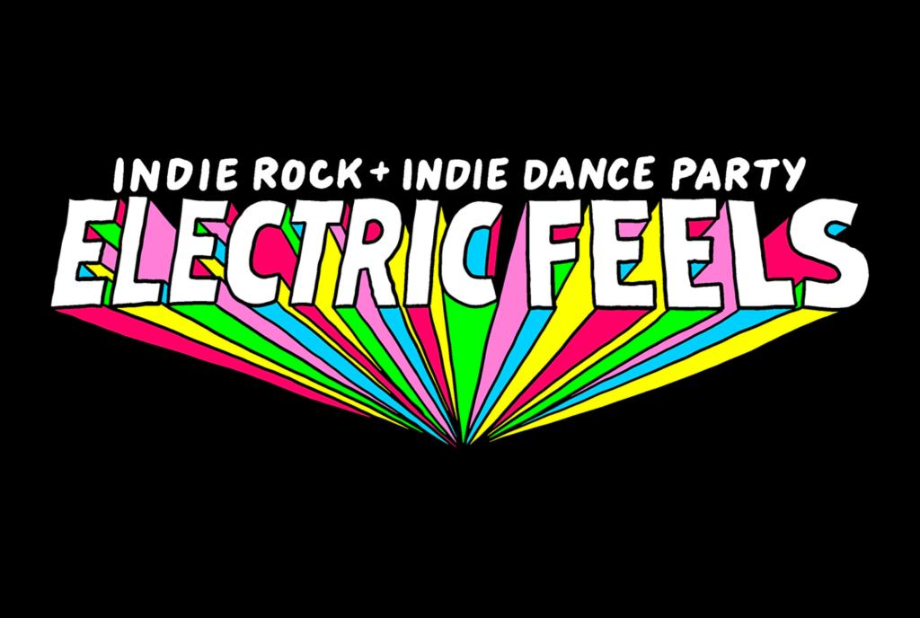Electric Feels: Indie Rock + Electronic Dance Party – 18+ Event