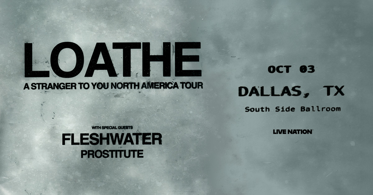 Win 2 tickets to Loathe!