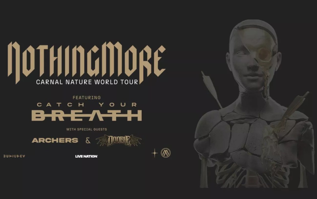 Win 2 tickets to Nothing More!